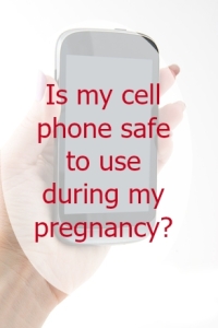 cell phone mobile pregnancy safe